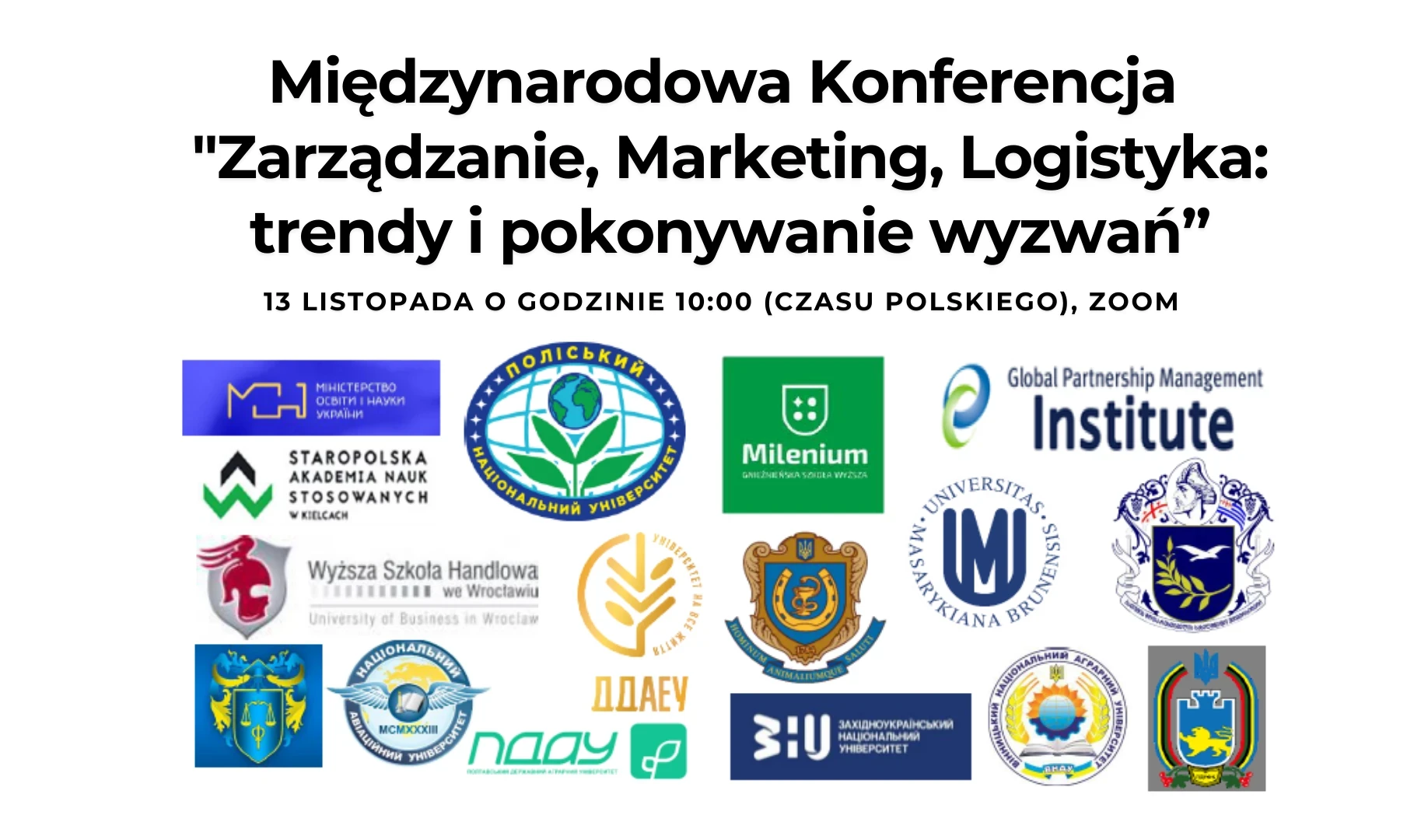Międzynarodowa Konferencja "Zarządzanie, Marketing, Logistyka: trendy i pokonywanie wyzwań”