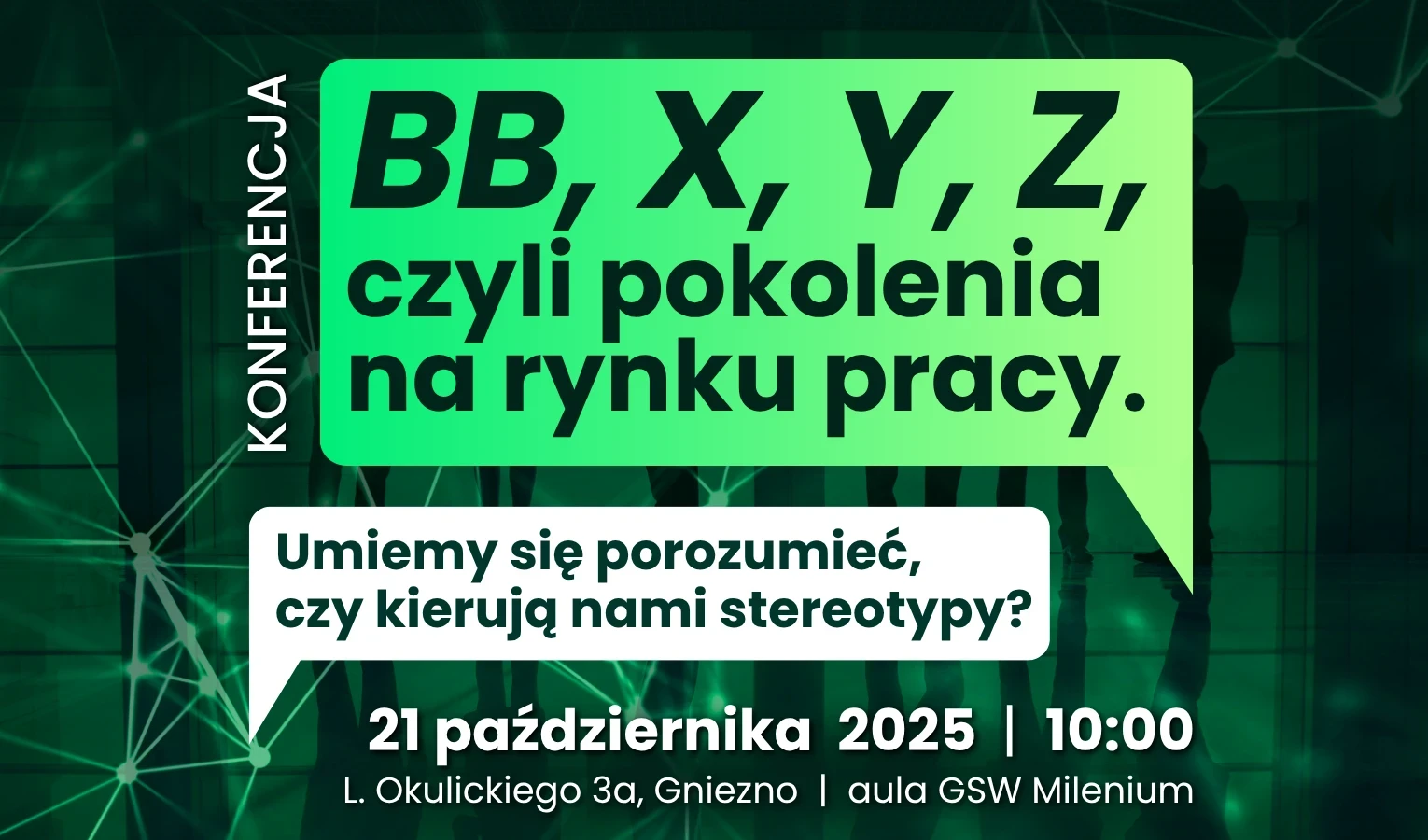 Konferencja „BB, X, Y, Z, czyli pokolenia na rynku pracy. Umiemy się porozumieć, czy kierują nami stereotypy?”